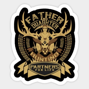 The Ultimate Guide to Making Father and Daughter Hunting Partners for Life Sticker